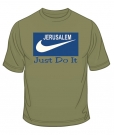 Jerusalem - Just Do It T-Shirt by aJudaica