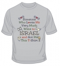 Someone Who Loves Me T-Shirt by aJudaica