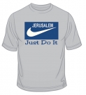 Jerusalem - Just Do It T-Shirt by aJudaica