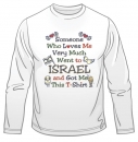 Someone Who Loves Me Long Sleeved T-Shirt
