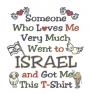 Someone Who Loves Me T-Shirt by aJudaica