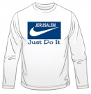 Jerusalem - Just Do It Long Sleeve T-Shirt by aJudaica