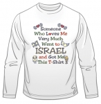 Someone Who Loves Me Long Sleeved T-Shirt