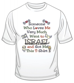 Someone Who Loves Me T-Shirt by aJudaica