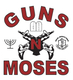 Guns n' Moses T-Shirt
