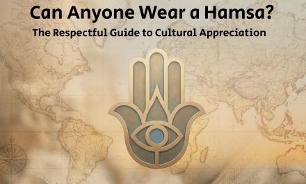 Can Anyone Wear a Hamsa? The Respectful Guide to Cultural Appreciation