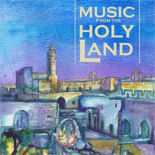 Music from the Holy Land Audio CD